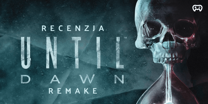 Koszmar w górach powrócił. Recenzja Until Dawn Remake (PS5)