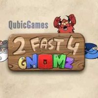 2 Fast 4 Gnomz