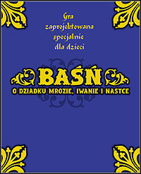 Baśń o Dziadku Mrozie, Iwanie i Nastce