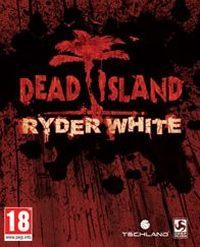 Dead Island: Ryder White