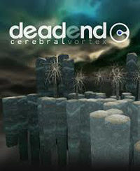 DeadEnd: Cerebral Vortex