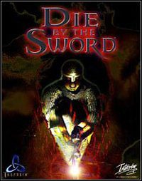 Die by the Sword