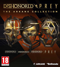 Dishonored & Prey: The Arkane Collection