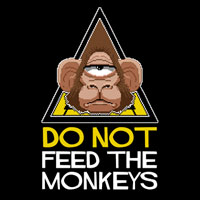 Do Not Feed the Monkeys