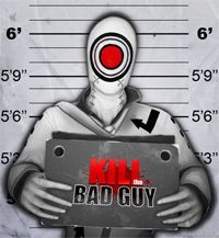 Kill the Bad Guy