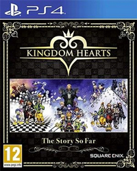 Kingdom Hearts: The Story So Far