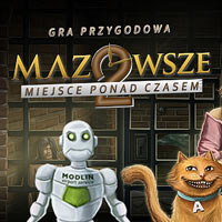 Mazowsze 2: Miejsce Ponad Czasem