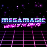 Megamagic: Wizards of the Neon Age