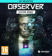 Observer: System Redux - Day One Edition