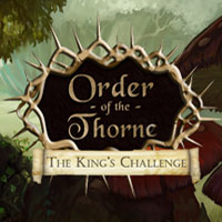 Order of the Thorne: The King's Challenge