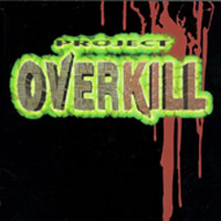 Project Overkill