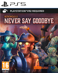 Retropolis 2: Never Say Goodbye