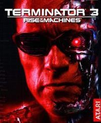 Terminator 3: Rise of the Machines