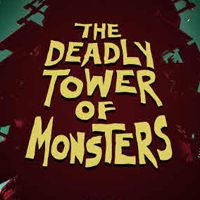 The Deadly Tower of Monsters