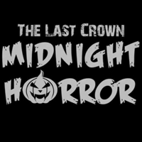 The Last Crown: Midnight Horror