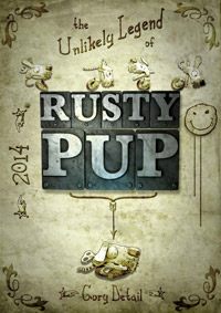 The Unlikely Legend of Rusty Pup