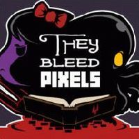 They Bleed Pixels