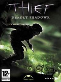 Thief: Deadly Shadows