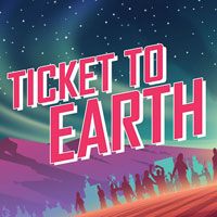 Ticket to Earth