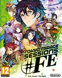 Tokyo Mirage Sessions #FE