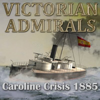 Victorian Admirals: Caroline Crisis 1885