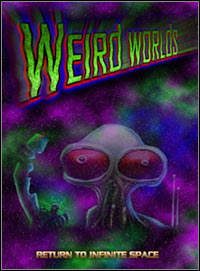 Weird Worlds: Return to Infinite Space