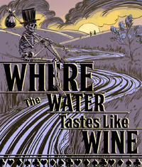 Where The Water Tastes Like Wine