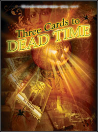 3 Cards to Dead Time