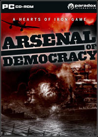 Arsenal of Democracy: A Hearts of Iron Game