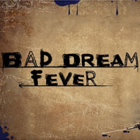 Bad Dream: Fever