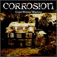 Corrosion: Cold Winter Waiting