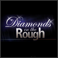 Diamonds in the Rough