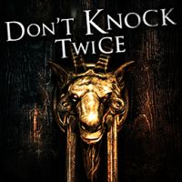 Don't Knock Twice