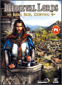 Medieval Lords: Buduj, Broń, Zdobywaj