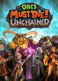 Orcs Must Die! Unchained