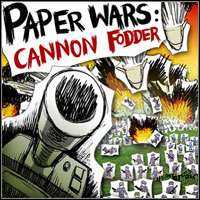 Paper Wars: Cannon Fodder