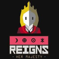 Reigns: Her Majesty