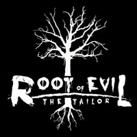 Root Of Evil: The Tailor