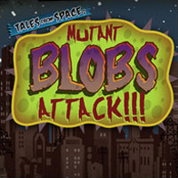 Tales from Space: Mutant Blobs Attack