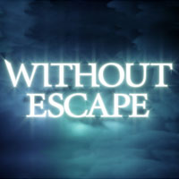 Without Escape